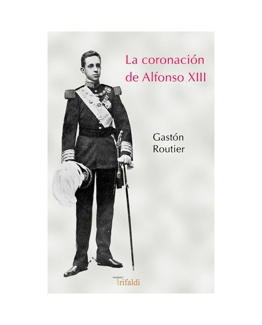 Imagen 0 de La coronación de alfonso xiii (Tapa blanda)