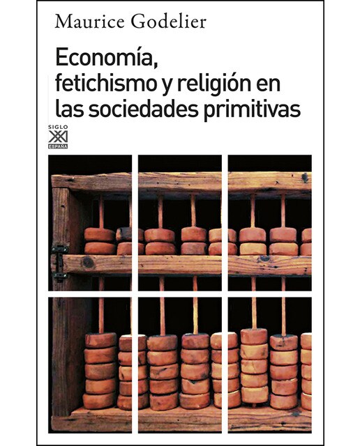 Economía, fetichismo y religión en las sociedades primitivas  (Tapa blanda Tapa blanda con solapas) 1