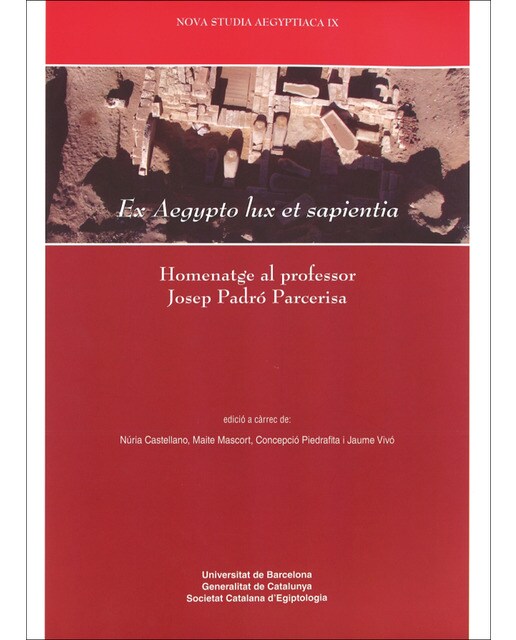 Ex aegypto lux et sapientia: Homenatge al professor josep padró parcerisa