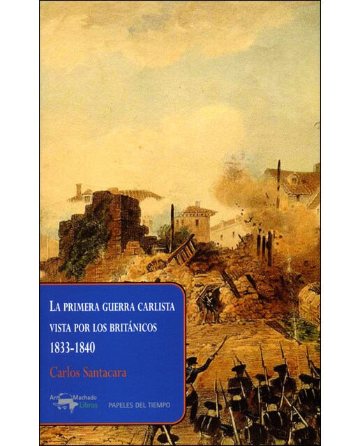 La primera guerra carlista vista por los británicos, 1833-1840