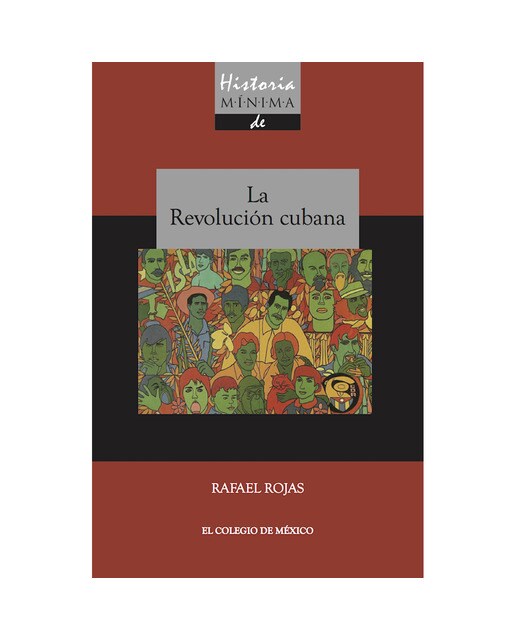 Historia mínima de la revolución cubana 1