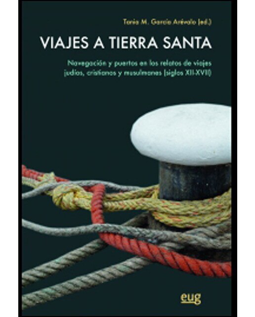 Imagen 0 de Viajes a tierra santa. Navegación y puertos en los (Tapa blanda)