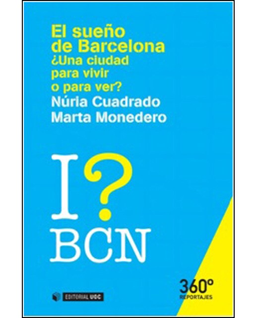 El sueño de Barcelona: ¿una ciudad para vivir o para ver?