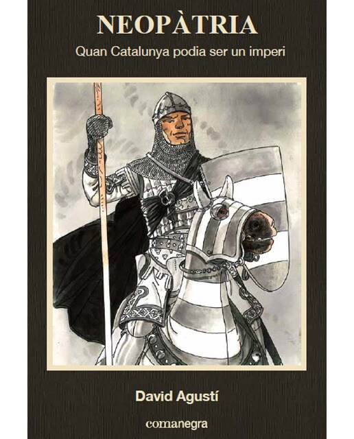 Imagen 1 de Neopàtria. Quan catalunya podia ser un imperi
