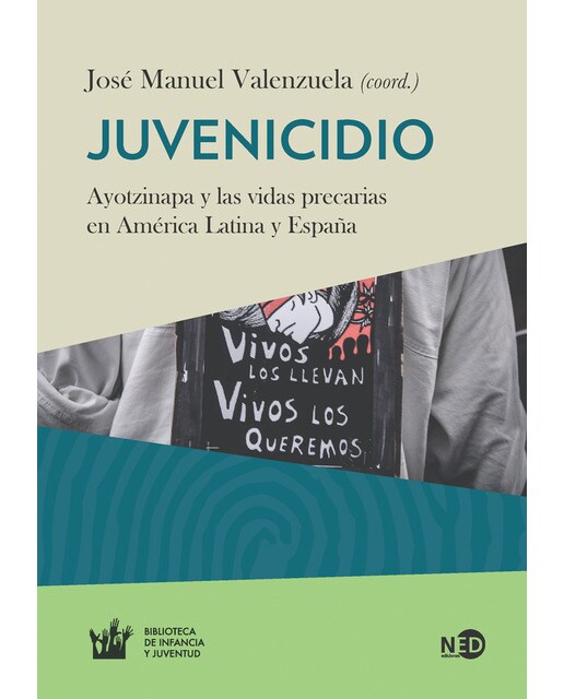 Imagen 0 de Juvenicidio: Ayotzinapa y las vidas precarias en américa latina (Tapa blanda)