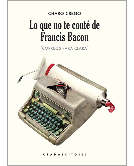 Imagen 1 de Lo que no te conté de francis bacon (Tapa blanda)