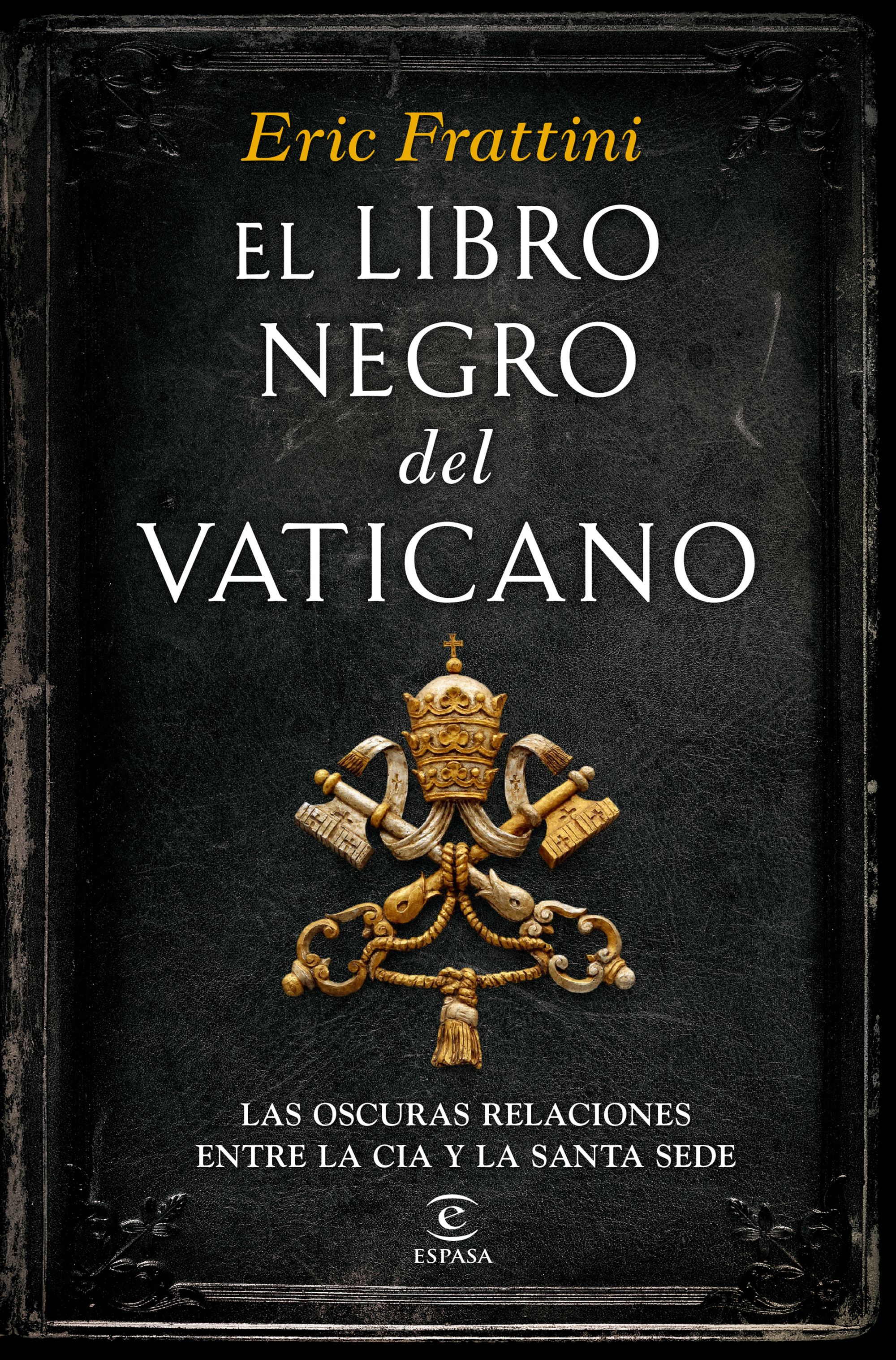 El libro negro del  Vaticano: Las oscuras relaciones entre la CIA y la Santa Sede  (Tapa blanda con solapas) 2