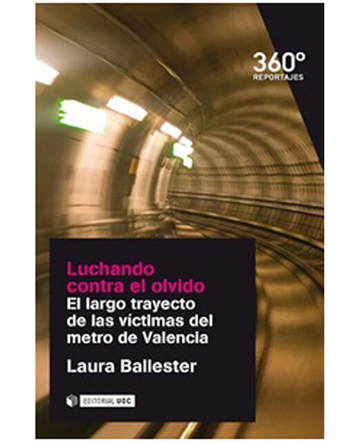 Luchando contra el olvido. El largo trayecto de las víctimas del metro