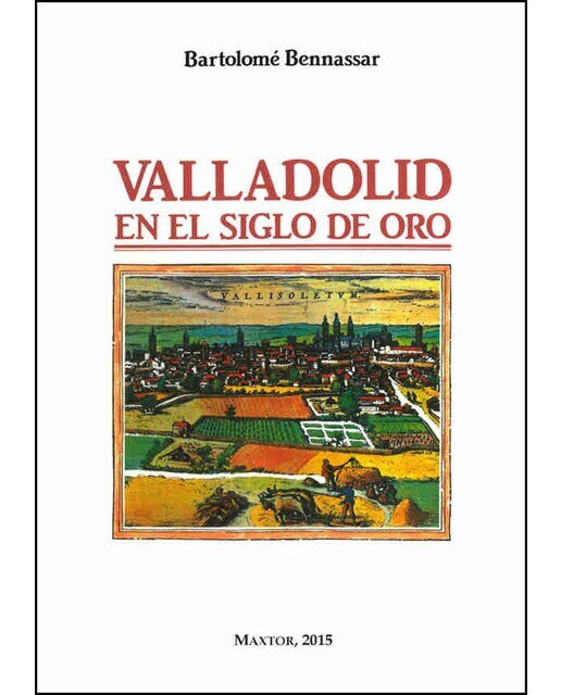Imagen 0 de Valladolid en el siglo de oro (Tapa blanda)