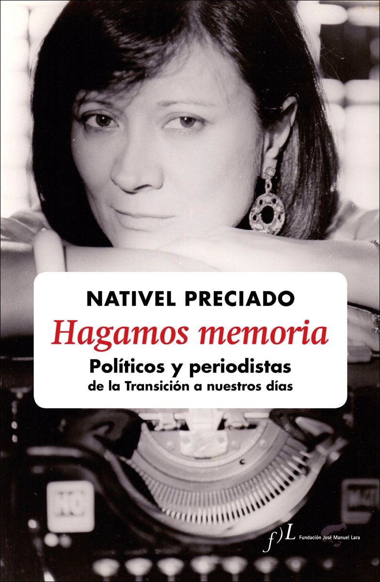 Imagen 0 de Hagamos memoria: Políticos y periodistas de la Transición a nuestros días  (Tapa blanda con solapas)