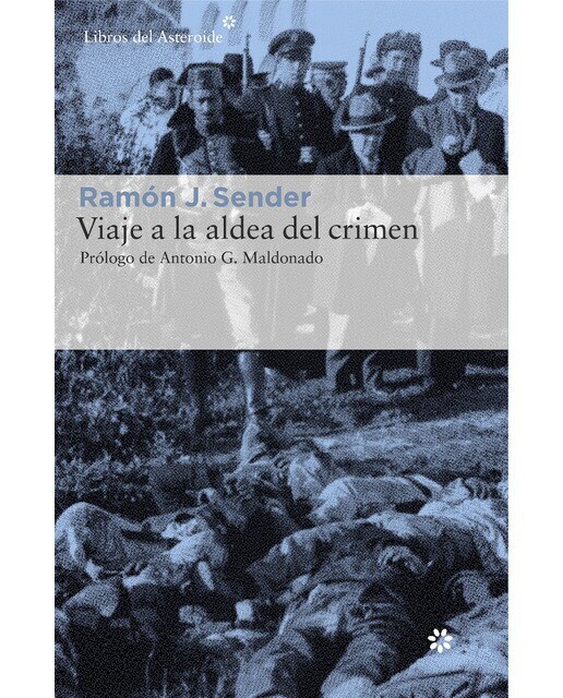 Imagen 0 de Viaje a la aldea del crimen: Documental de casas viejas (Tapa blanda)