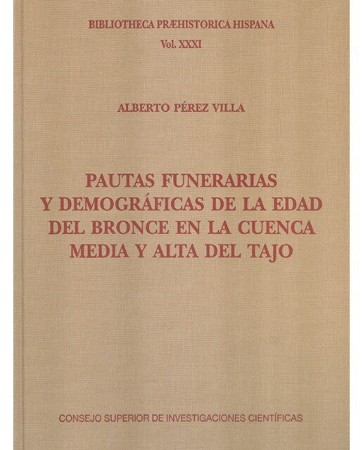 Imagen 0 de Pautas funerarias y demográficas de la Edad del Bronce en la cuenca media y alta del Tajo (Tapa dura)