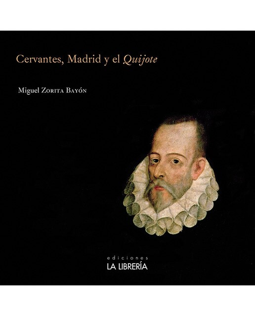 Cervantes, madrid y el quijote