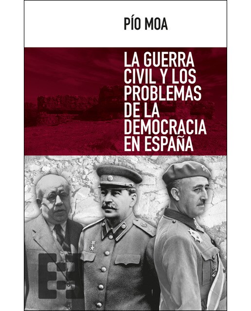 Imagen 0 de La guerra civil y los problemas de la democracia en españa