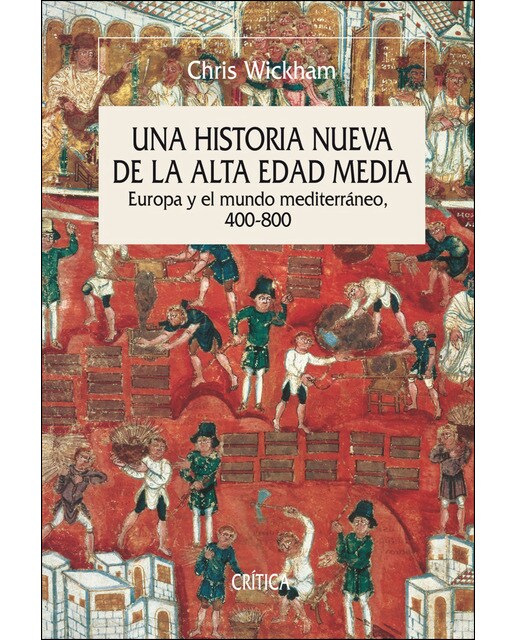 Una historia nueva de la Alta Edad Media: Europa y el mundo mediterráneo, 400-800 (Capa mole com abas) 1