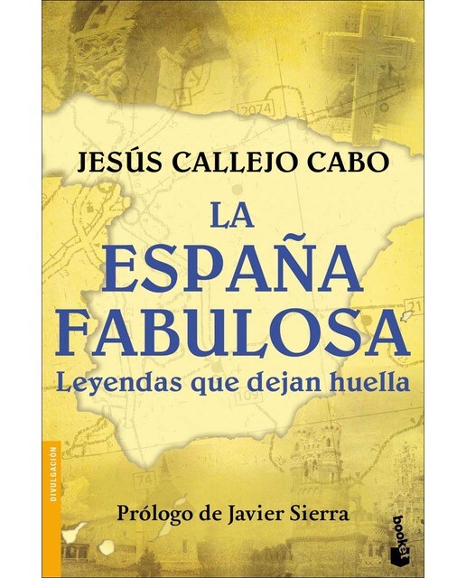 Imagen 0 de La España fabulosa. Leyendas que dejan huella  (Bolsillo) (Tapa blanda)