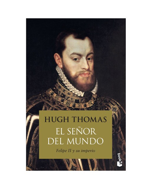 Imagen 0 de El señor del mundo: Felipe II y su imperio  (Bolsillo) (Tapa blanda)