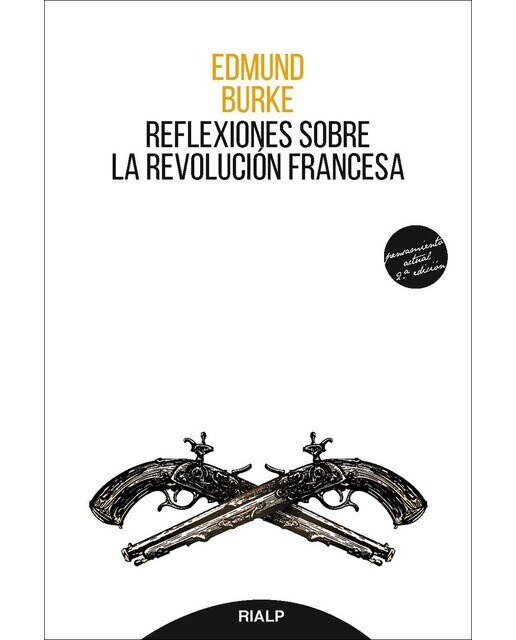 Imagen 0 de REFLEXIONES SOBRE LA REVOLUCIÓN FRANCESA (Tapa blanda)