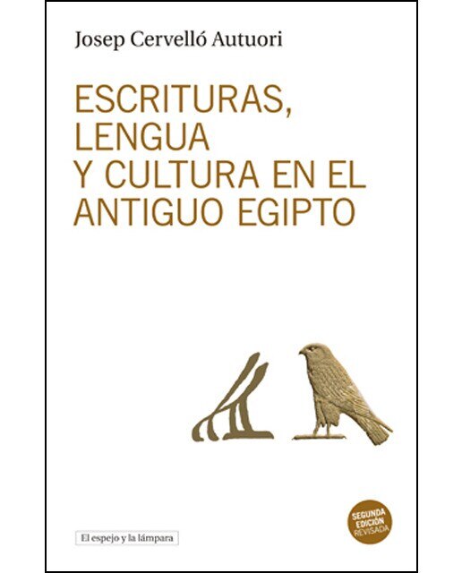 Imagen 0 de Escrituras, lengua y cultura en el antiguo Egipto: (Segunda edición revisada) (Tapa blanda)