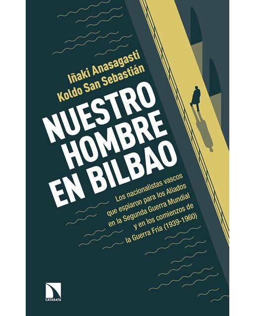 Imagen 0 de Nuestro hombre en bilbao (Tapa blanda)
