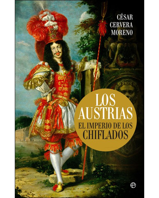 Imagen 1 de Los austrias: El imperio de los chiflados (Tapa blanda)