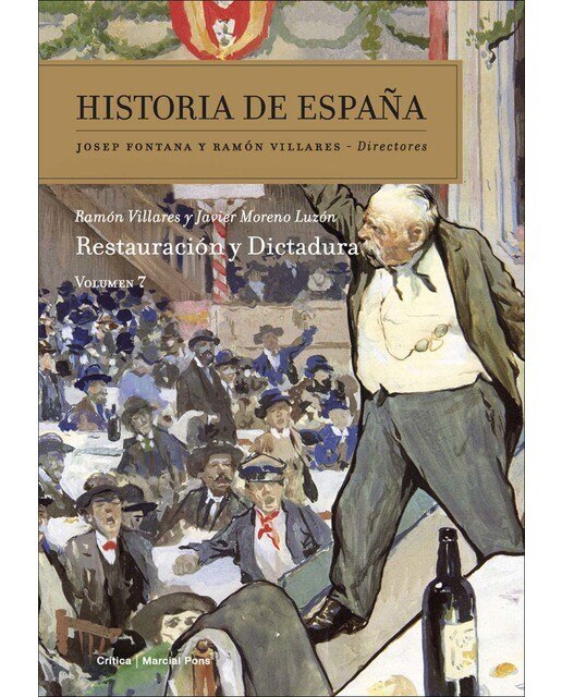 Imagen 0 de Restauración y dictadura: Historia de España Vol 7  (Tapa blanda con solapas)