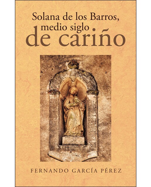 Imagen 0 de Solana de los Barros, medio siglo de cariño  (Tapa blanda)