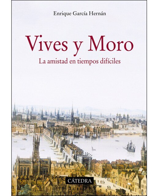 Imagen 0 de Vives y Moro: La amistad en tiempos difíciles  (Tapa blanda con solapas)