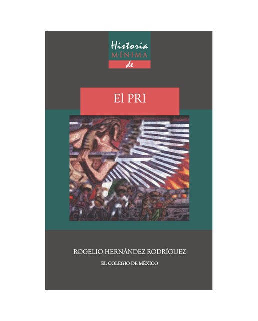 Historia mínima del pri 1