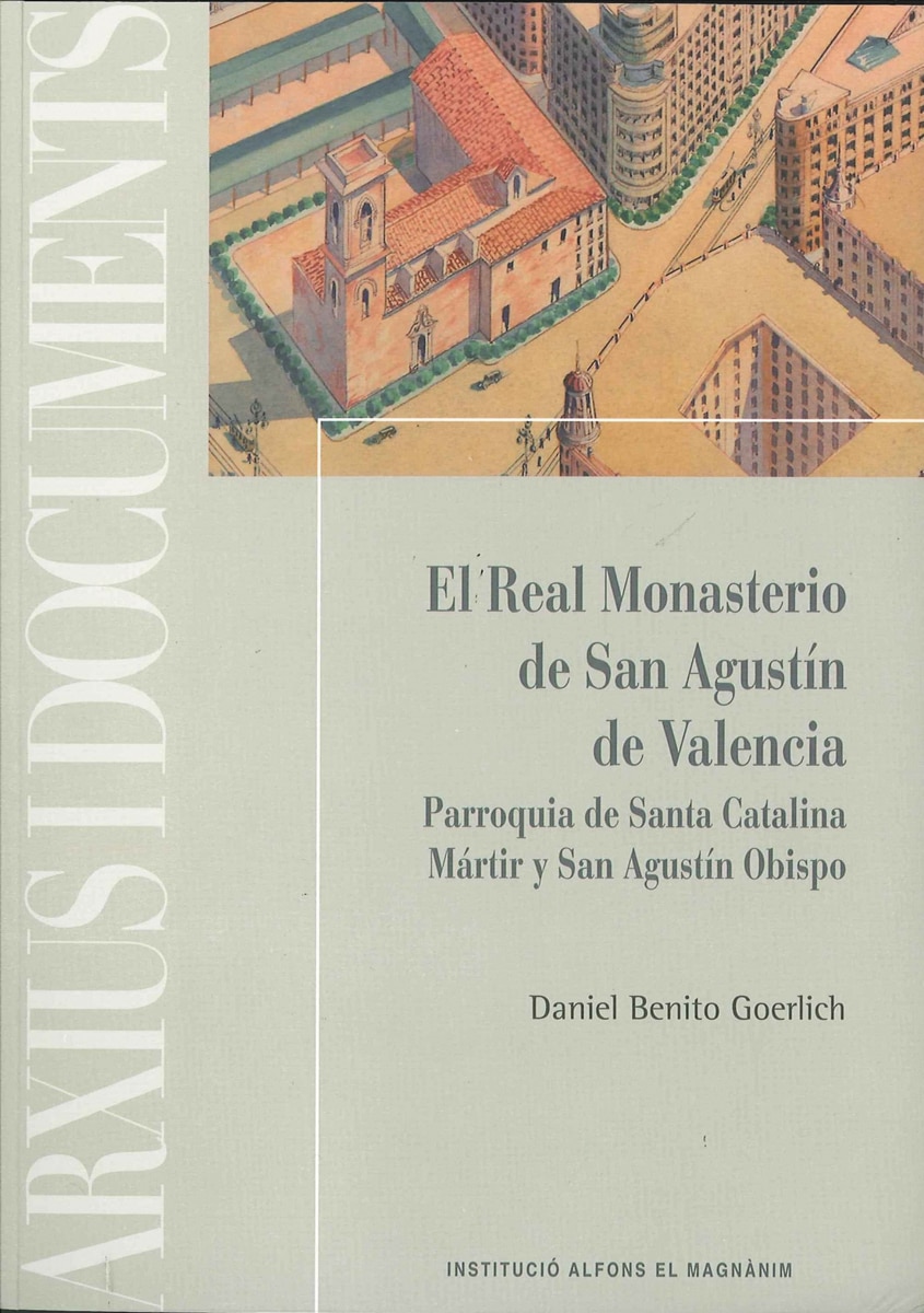 Imagem 0 de El real monasterio de san agustín de valencia: Parroquia de santa catalina mártir y san agustín obispo(Tapa blanda)