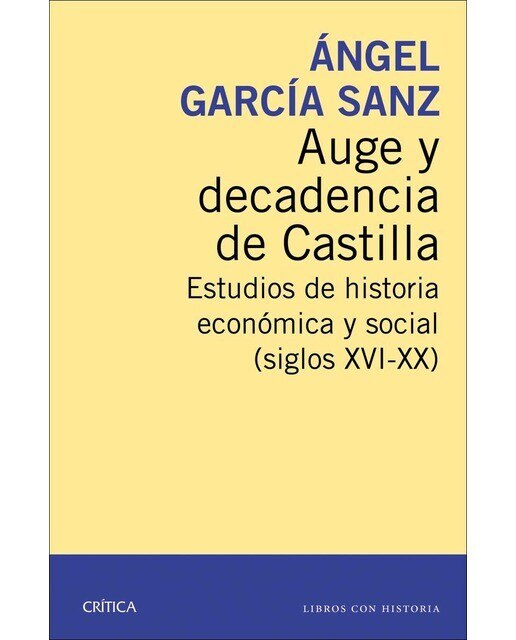 Imagen 0 de Auge y decadencia de Castilla  (Tapa blanda Tapa blanda con solapas)