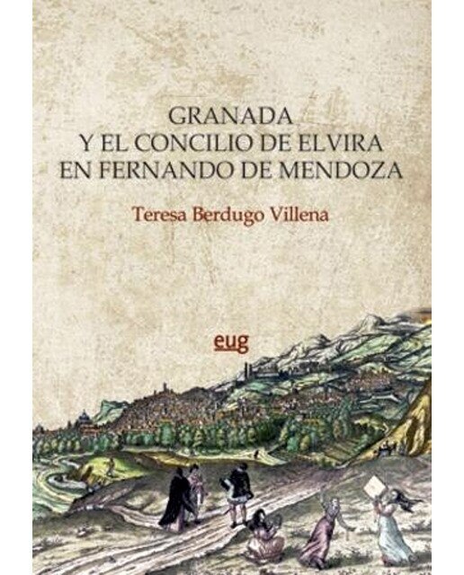 Imagen 0 de Granada y el Concilio de Elvira en Fernando de Mendoza