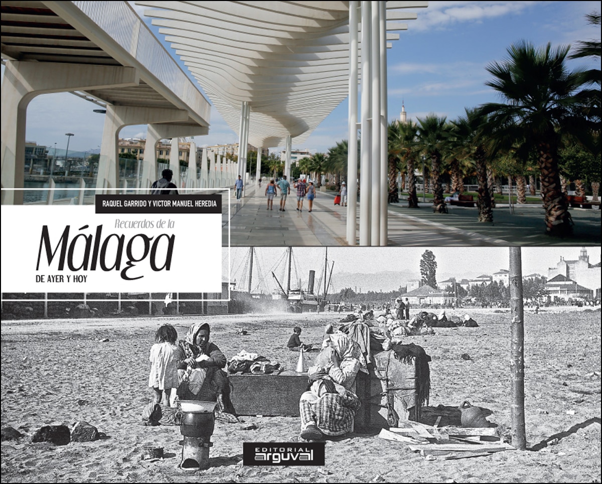 Imagen 0 de Recuerdos de la Málaga de ayer y hoy