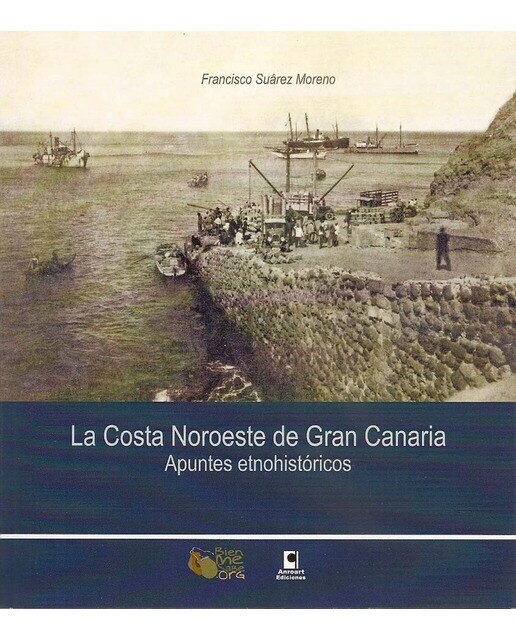 Imagen 0 de La costa noroeste de gran canaria. Apuntes etnohis