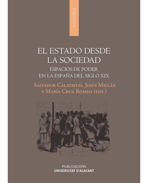 El Estado desde la sociedad: Espacios de poder en la España del siglo XIX