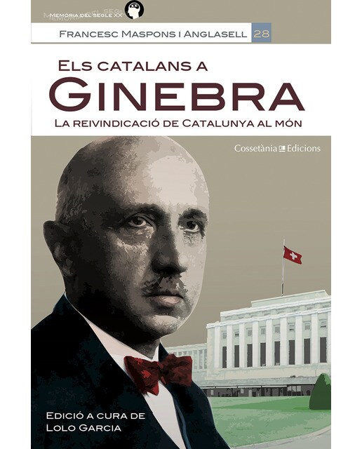 Els catalans a ginebra: La reivindicació de catalunya al món