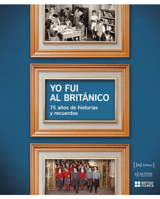 Yo fui al británico: 75 años de historias y recuerdos