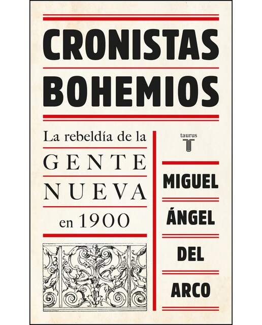 Imagen 1 de Cronistas bohemios: La rebeldía de la Gente Nueva en 1900 (Tapa blanda)