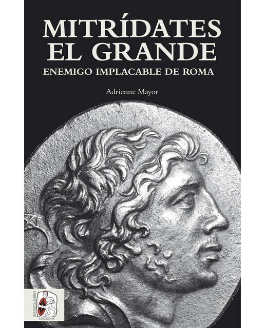 Imagem 0 de Mitrídates el grande: Enemigo implacable de roma(Tapa blanda)