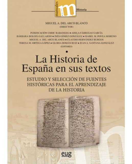 Imagen 1 de La historia de españa en sus textos: Estudio y selección de fuentes históricas para el aprendizaje de la historia (Tapa blanda)