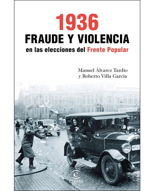Imagen 0 de 1936. Fraude y violencia en las elecciones del Frente Popular (Tapa dura)