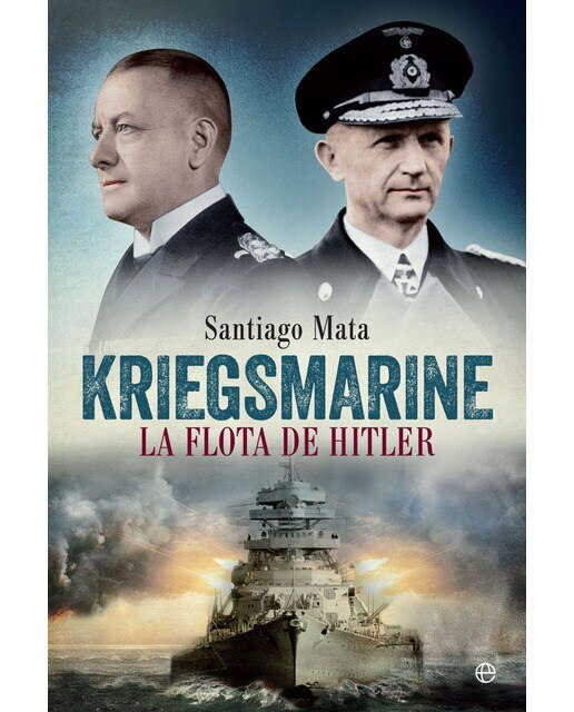 Imagen 0 de Kriegsmarine: La flota de Hitler  (Tapa blanda con solapas)