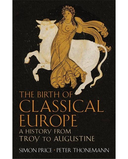 Birth Of Classical Europe. The 1