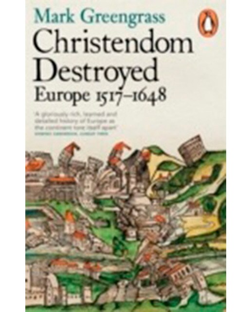 Christendom Destroyed 1