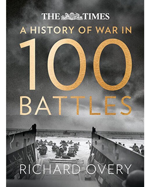 War: A History  In 100 Battles 1