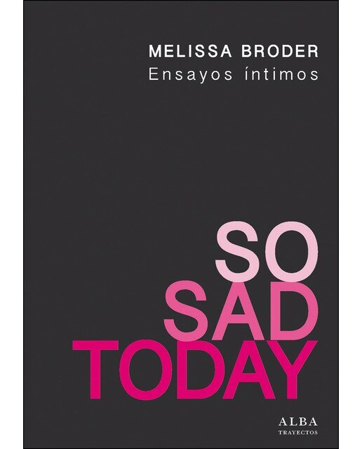 Imagen 0 de So Sad Today (Tapa blanda con solapas Tapa blanda)