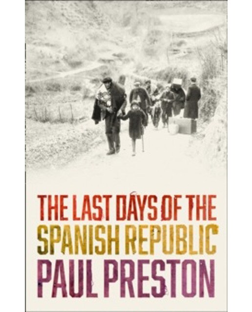 Imagem 0 de Last Days Of The Spanish Republic. The