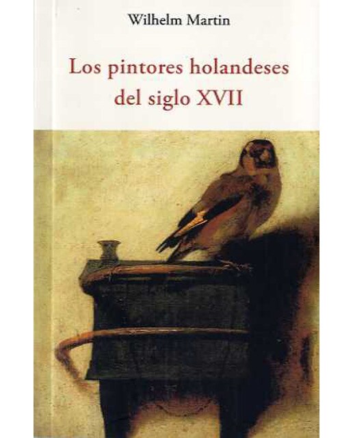 Los pintores holandeses del siglo XVII (Tapa blanda) 1