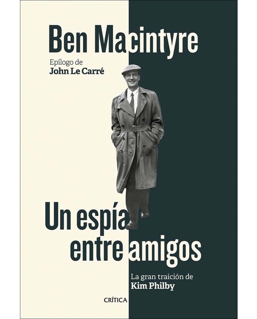 Imagen 0 de Un espía entre amigos: La gran traición de Kim Philby