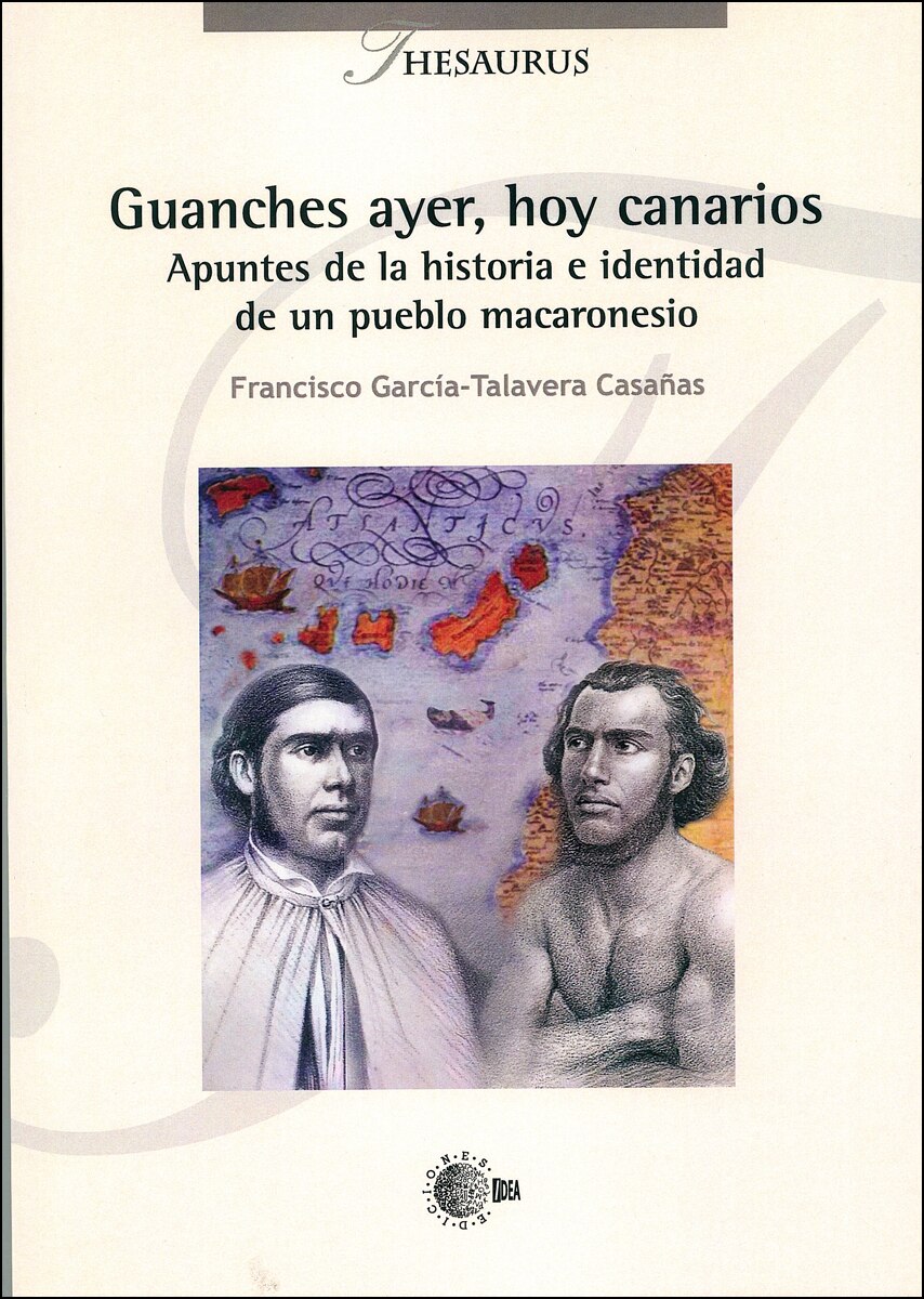 Guanches ayer, hoy canarios. Apuntes dela histori (Tapa blanda) 1